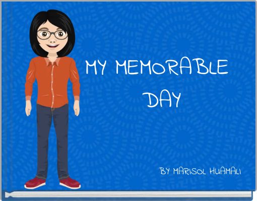 Book Cover for: MY MEMORABLE DAY