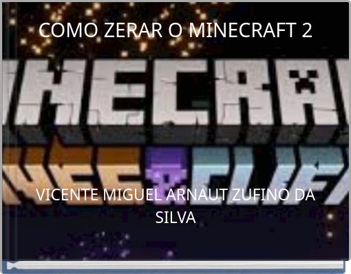 COMO ZERAR O MINECRAFT 2