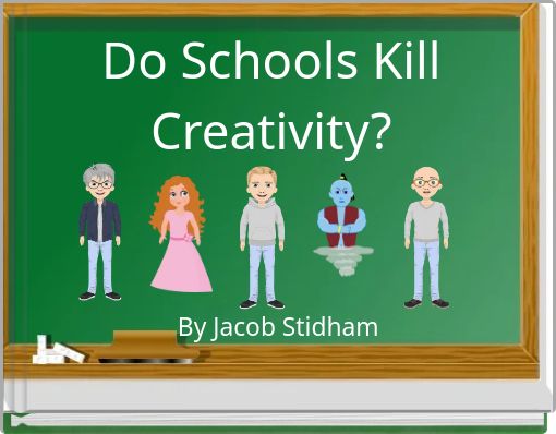 Do Schools Kill Creativity?