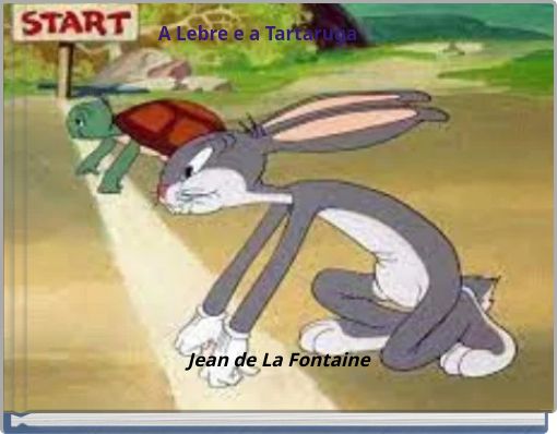A Lebre e a Tartaruga