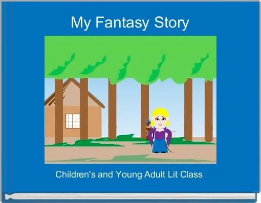 Book Cover for: My Fantasy Story