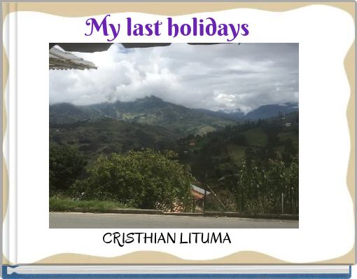 My last holidays