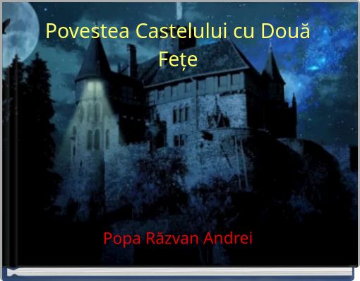 Povestea Castelului cu Două Fețe