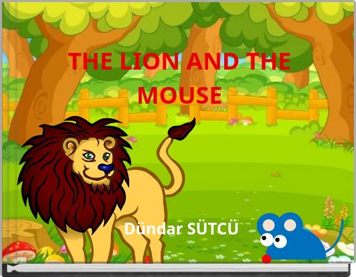 THE LION AND THE MOUSE