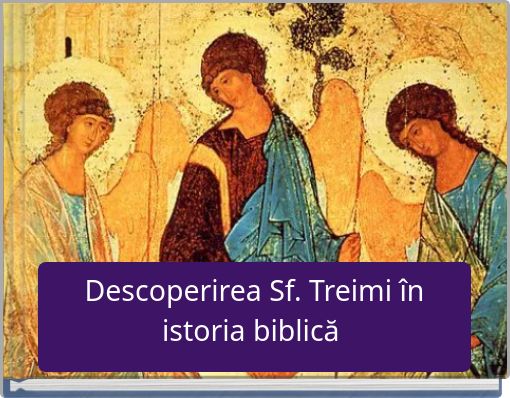Descoperirea Sf. Treimi în istoria biblică
