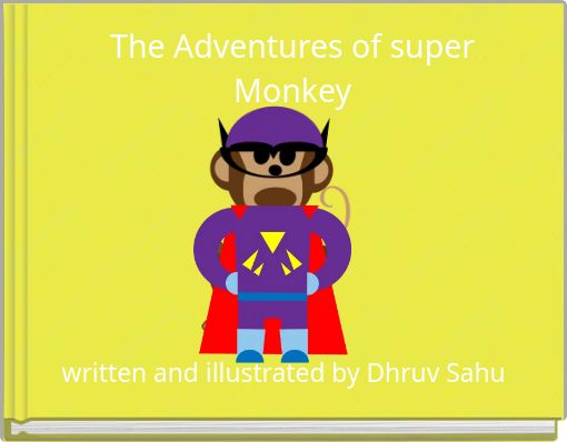 The Adventures of super Monkey