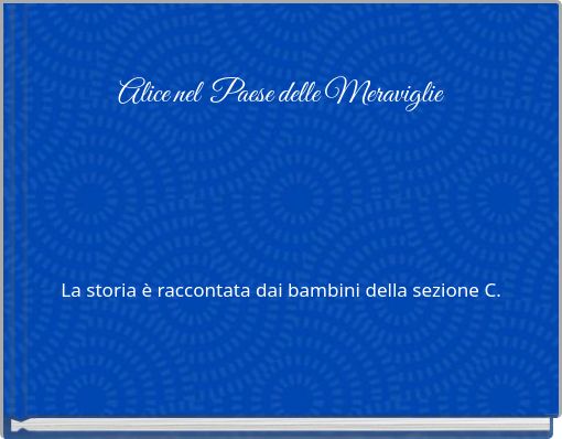 Alice nel Paese delle Meraviglie