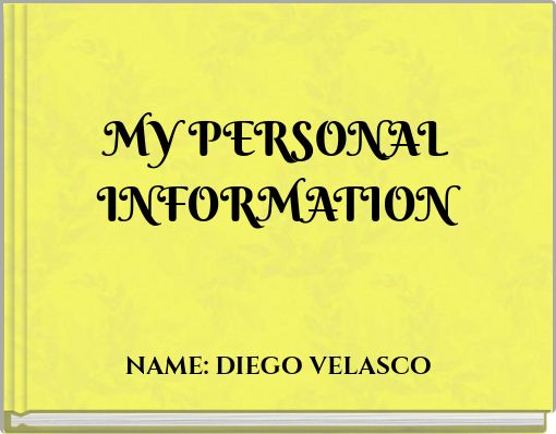 MY PERSONAL INFORMATION