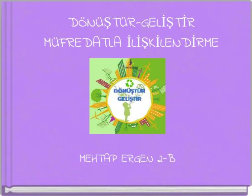 DÖNÜŞTÜR-GELİŞTİR MÜFREDATLA İLİŞKİLENDİRME