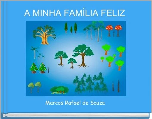 Front cover of 'A MINHA FAMÍLIA FELIZ ' 