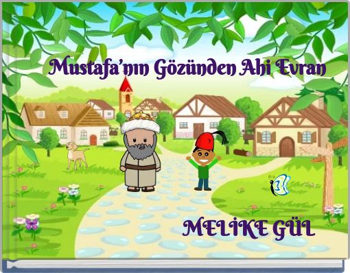 Mustafa&rsquo;nın G&ouml;z&uuml;nden Ahi Evran