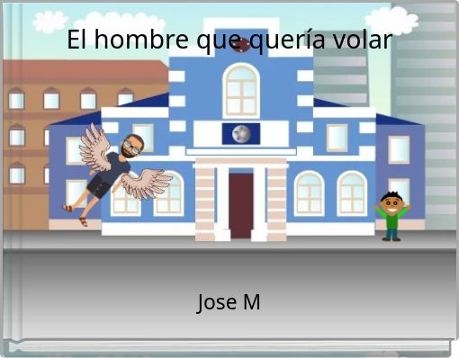 El hombre que quería volar