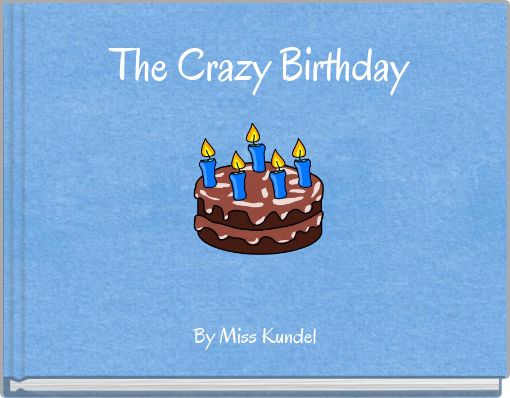 The Crazy Birthday