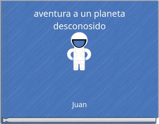 Front cover of 'aventura a un planeta desconosido' 