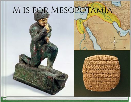 M is for Mesopotamia