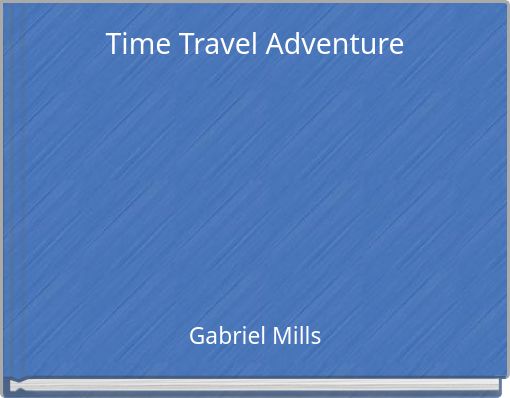 Time Travel Adventure
