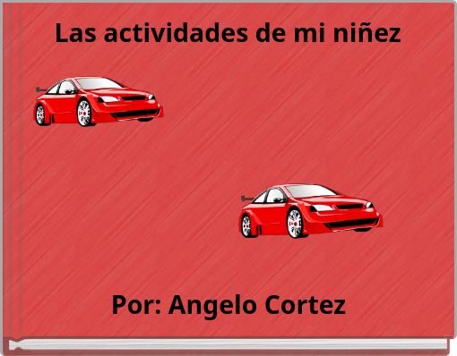 Las actividades de mi niñez