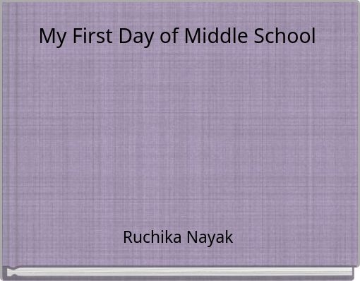 My First Day of Middle School