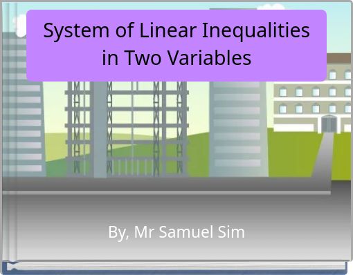 System of Linear Inequalities in Two Variables