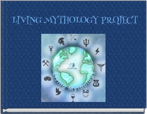 LIVING MYTHOLOGY PROJECT