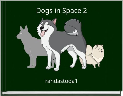 Book Cover for: Dogs in Space 2