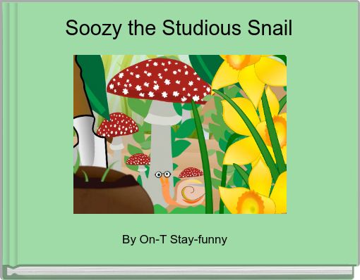 Soozy the Studious Snail