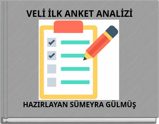 VELİ İLK ANKET ANALİZİ