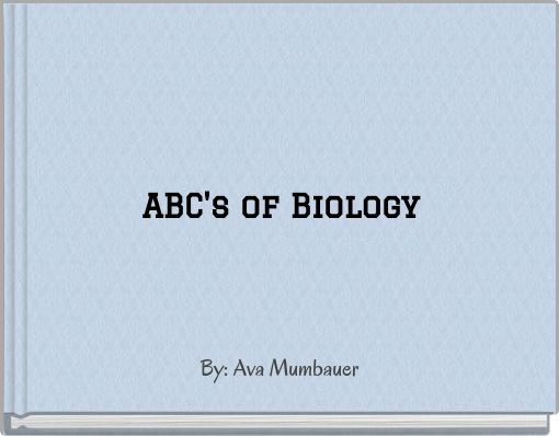 ABC's of Biology