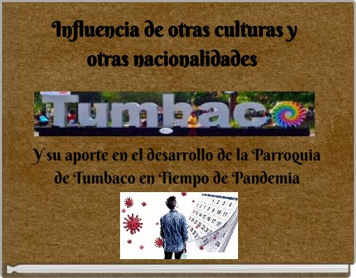 Influencia de otras culturas y otras nacionalidades