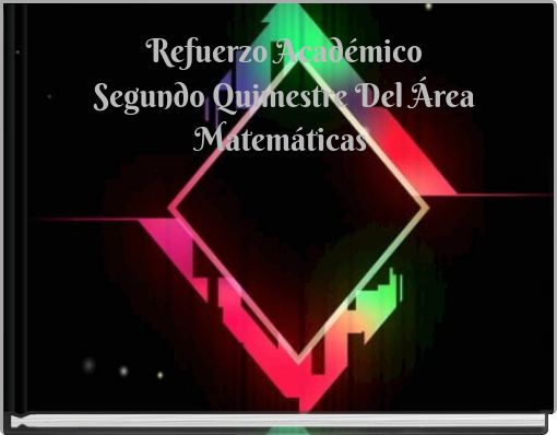 Refuerzo Académico Segundo Quimestre Del Área Matemáticas