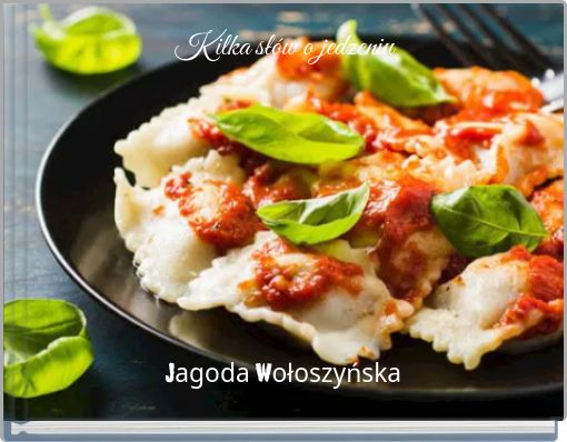 Kilka słów o jedzeniu