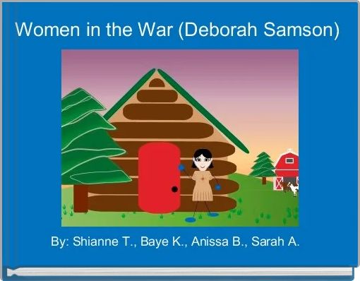 Women in the War (Deborah Samson)