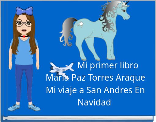 Book Cover for: Mi primer libro María Paz Torres Araque Mi viaje a San Andres En Navidad