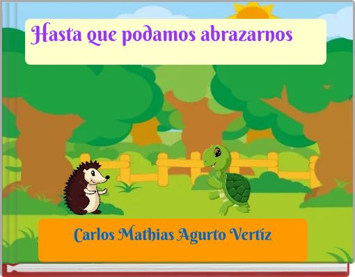 Hasta que podamos abrazarnos