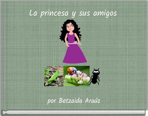 Front cover of 'La princesa y sus amigos' 