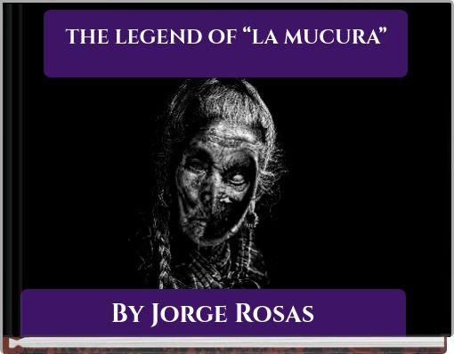 Front cover of 'THE LEGEND OF “LA MUCURA”' 
