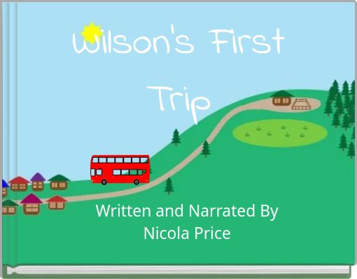 Wilson's First Trip