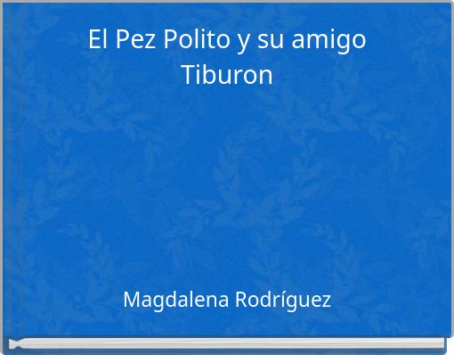 El Pez Polito y su amigo Tiburon