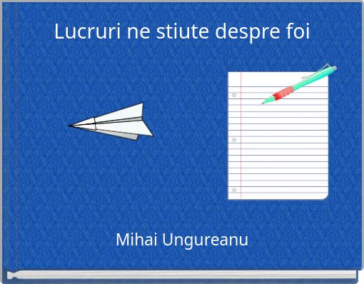 Lucruri ne stiute despre foi