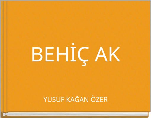 BEHİÇ AK