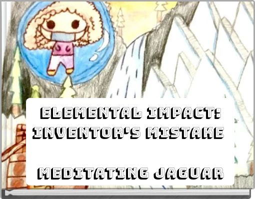 Elemental impact: inventor's mistake Meditating Jaguar