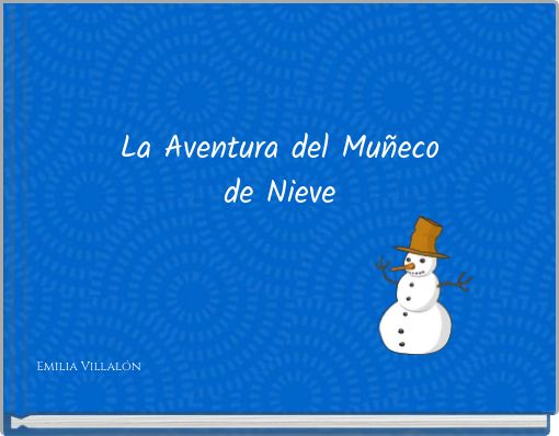 La Aventura del Mu&ntilde;eco de Nieve
