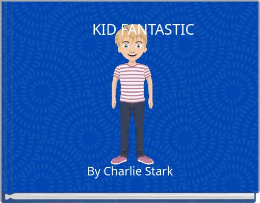 KID FANTASTIC