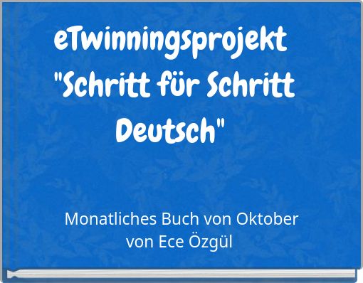eTwinningsprojekt "Schritt f&uuml;r Schritt Deutsch"