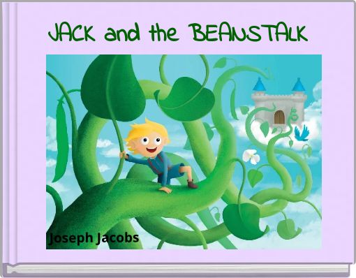 JACK and the BEANSTALK