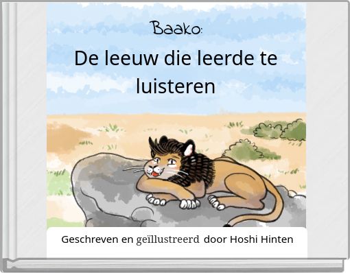 Baako: De leeuw die leerde te luisteren