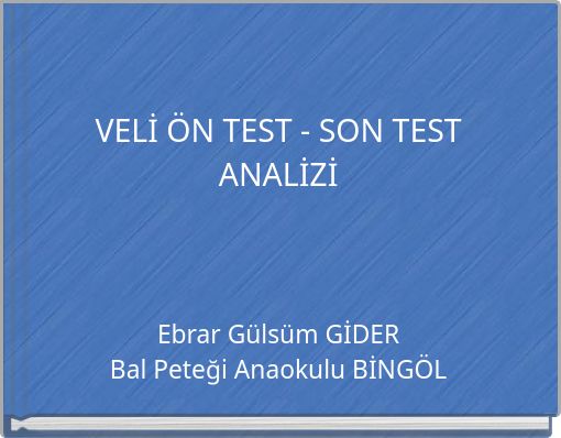 VELİ ÖN TEST - SON TEST ANALİZİ