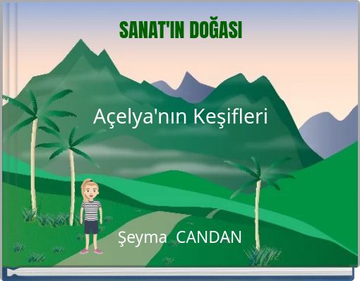 SANAT'IN DOĞASI Açelya'nın Keşifleri
