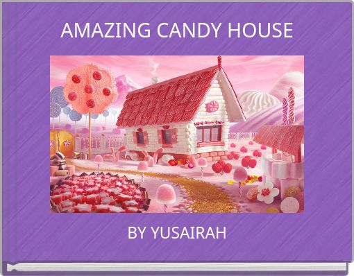 Front cover of 'AMAZING CANDY HOUSE' 