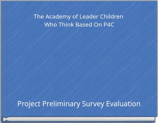 The Academy of Leader Children Who Think Based On P4C